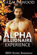 Alpha Billionaire Experience (Alpha Billionaire #2) by Natalia Wood