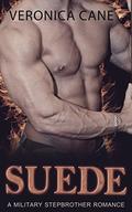 Suede: a military stepbrother romance by Veronica Cane