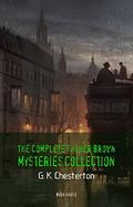 Father Brown Mysteries Collection [53 Father Brown Mysteries in One Volume]  (Book House) by Book House