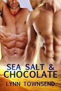 Sea Salt & Chocolate by Lynn Townsend