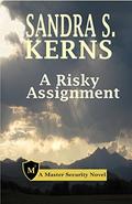 A Risky Assignment (Master Security #2) by Sandra S. Kerns