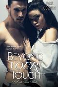 Beyond Your Touch (The Dark Heart #2) by Pat Esden