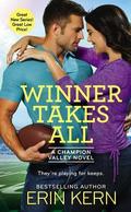 Winner Takes All (Champion Valley #1) by Erin Kern
