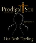 Prodigal Son (Sister Christian #4) by Lisa Beth Darling