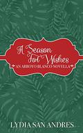 A Season For Wishes (Arroyo Blanco #1.5) by Lydia San Andres
