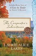 The Carpenter's Inheritance: Also Includes Bonus Story of A Love so Tender by Tracey V. Bateman by Tracey V. Bateman
