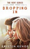 Dropping In (The Vert Series #3) by Kristen Kehoe