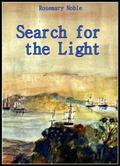 Search for the Light by Rosemary Noble
