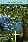 A Love for all Time (Hawks Mountain ) by Elizabeth Sinclair