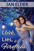 Love, Lies, and Fireflies by Jan Elder