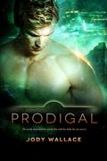 Prodigal (Maelstrom Chronicles #3) by Jody Wallace