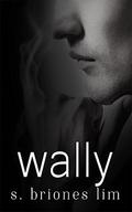 Wally by S. Briones Lim