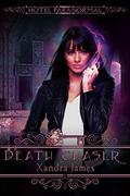 Death Chaser (The Hotel Paranormal Series) by Xandra James