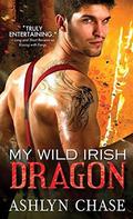 My Wild Irish Dragon by Ashlyn Chase