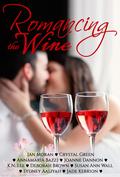 Romancing the Wine: A Boxed Set of 9 Newest Novellas from Award-Winning Authors by Crystal Green