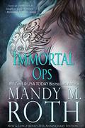 Immortal Ops by Mandy M. Roth