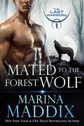 Mated to the Forest Wolf (The Last Alphas of Thracos #1) by Aubrey Rose