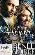 Mate of Honor (Sassy Ever After Universe) by Renee George