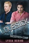 Lovesick: A Sociotech Corp Short Story by Lyssa Dering