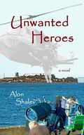 Unwanted Heroes by Alon Shalev