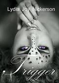 Trigger: Barrel of a Gun by Lydia Joy Nickerson