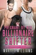 Pregnant By Her Billionaire Shifter (Lori and Bruce #3) by BWWM Club