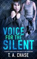 Voice for the Silent by T.A. Chase