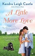 A Little More Love (Harvest Cove #5) by Kendra Leigh Castle
