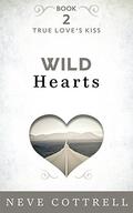 Wild Hearts (True Love's Kiss #2) by Neve Cottrell