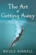 The Art of Getting Away (The Art of Living #1.5) by Nicole Sorrell