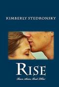Rise by Kimberly Adams Stedronsky