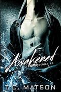 Awakened (The Fighter #3) by TC Matson