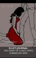 Ellie's Journal:The Diary of a   Submissive Wife:September-December (Ellie's Journal #4) by J.R. James