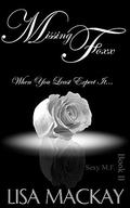 Missing Foxx: When You Least Expect It... (Sexy M.F. #2) by Lisa Mackay