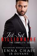 Jet-Set Billionaire: The Complete Series by JB Duvane