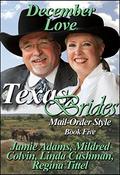 December Love (Texas Brides Mail-Order Style #5) by Regina Tittel
