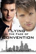 Flying in the Face of Convention by Lex Valentine