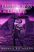 Embracing Embers (The Bleeding Heart Trilogy #0) by Nadège Richards