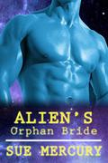 Alien's Orphan Bride by Sue Mercury, Sue Lyndon