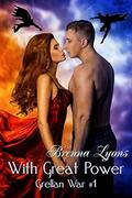 With Great Power (Grellan War #1) by Brenna Lyons