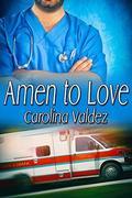 Amen to Love by Carolina Valdez