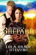 To Merry a Sheppard (Men of Turtlecreek #4) by Lola Grace Stevens