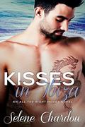 Kisses In Ibiza (All The Right Moves #1) by Selene Chardou