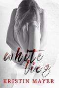 White Lies by Kristin Mayer