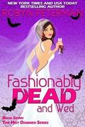 Fashionably Dead and Wed by Robyn Peterman