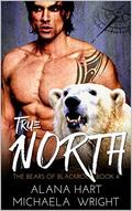 True North (The Bears of Blackrock #4) by Alana Hart