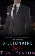The Pacific Billionaire Boss: An Alpha Billionaire Romance by Toni Kenyon