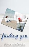 Finding You: A Novel by Savannah Brooks
