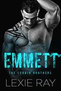 EMMETT (The Corbin Brothers #3) by Lexie Ray