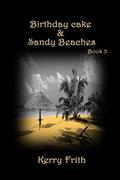 Birthday Cake & Sandy Beaches (Cocktails & Tattoos #5) by Kerry Frith